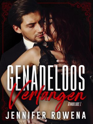 cover image of Genadeloos verlangen